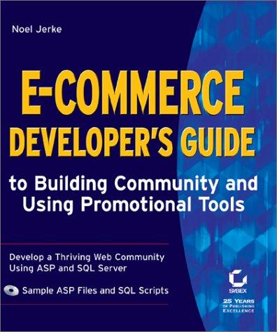 E-Commerce Developer's Guide to Building Community and Using Promotional Tools, w. CD-ROM