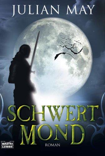 Mond-Trilogie 01: Schwertmond