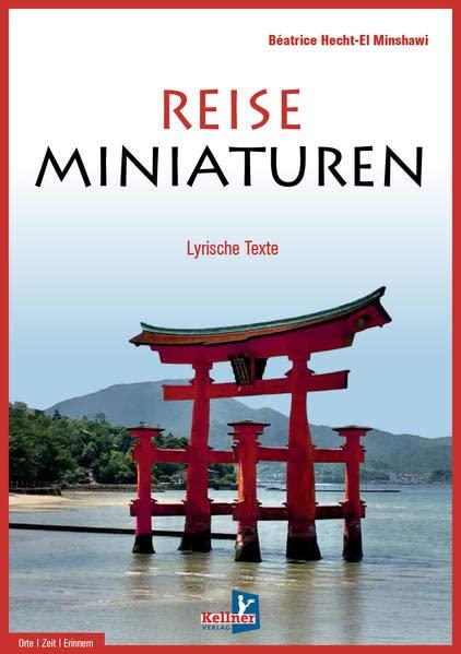 Reiseminiaturen: Lyrische Texte