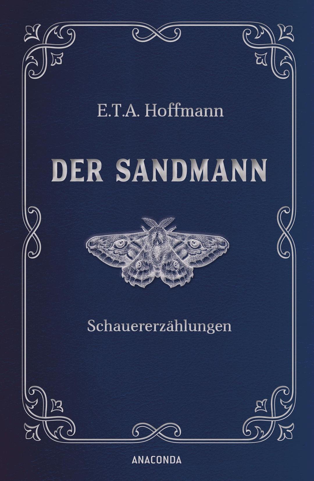 Der Sandmann. Schauererzählungen. In Cabra-Leder gebunden. Mit Silberprägung: Die wegweisende Erzählung der Schwarzen Romantik - (Cabra-Leder-Reihe, Band 30)