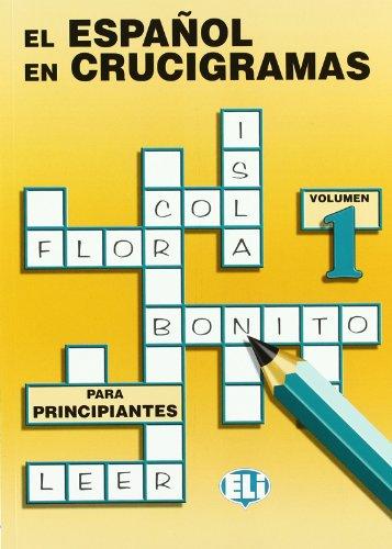 EL ESPAÑOL EN CRUCIGRAMAS 1: Book 1 (Espanol en Crucigramas)