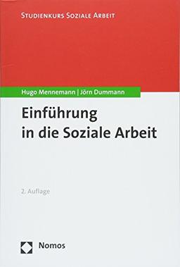 Einführung in die Soziale Arbeit (Studienkurs Soziale Arbeit, Band 3)