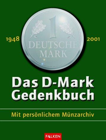 Das D- Mark Gedenkbuch.