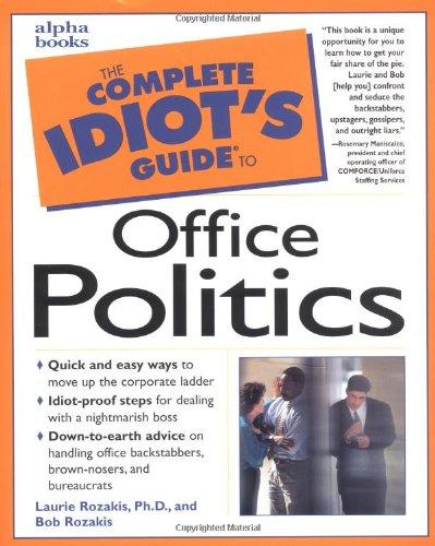 The Complete Idiot's Guide to Office Politics (Complete Idiot's Guides (Lifestyle Paperback))