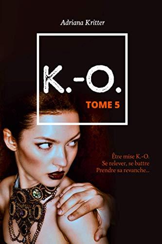 K.-O. Tome 5: Une romance à suspense!