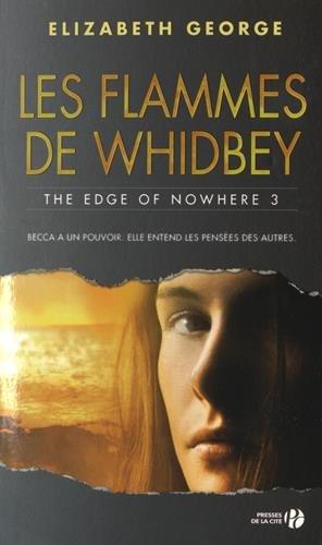 The edge of nowhere. Vol. 3. Les flammes de Whidbey