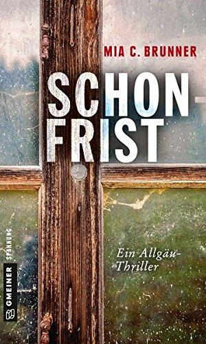 Schonfrist: Kriminalroman (Kriminalromane im GMEINER-Verlag)