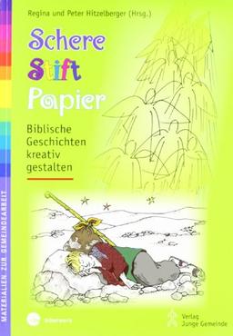 Schere, Stift, Papier: Biblische Geschichten kreativ gestalten