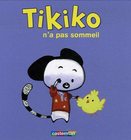 Tikiko. Vol. 2. Tikiko n'a pas sommeil