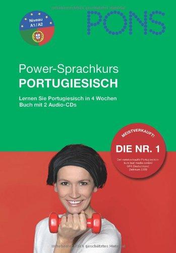 PONS Power-Sprachkurs für Anfänger Portugiesisch. Buch und 2 Audio-CDs: Lernen Sie Portugiesisch in 4 Wochen