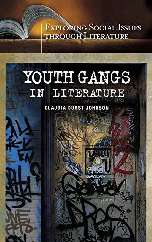 Youth Gangs in Literature (Exploring Social Issues Through Literature)