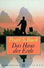 Das Haus der Erde: Drei Romane. Die gute Erde /Söhne /Das geteilte Haus (Fischer Taschenbücher)