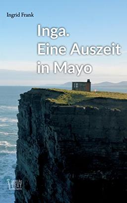 Inga. Eine Auszeit in Mayo