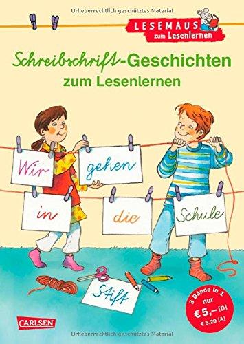 LESEMAUS zum Lesenlernen Sammelbände: Schreibschrift-Geschichten zum Lesenlernen: Verwendete Schreibschrift: Vereinfachte Ausgangsschrift