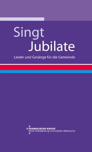 Singt Jubilate!: Lieder und Gesänge für die Gemeinde