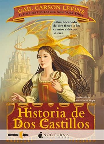 Historia de dos castillos (Literatura Mágica, Band 9)