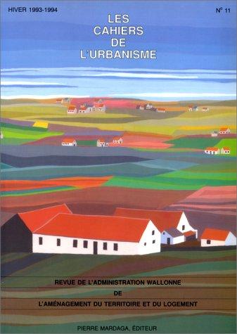 Cahiers de l'urbanisme (Les), n° 11. Bilan de la présidence belge de l'Union européenne