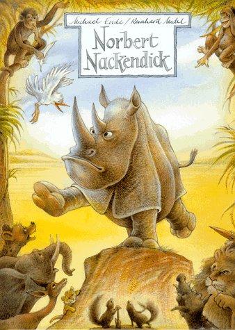 Norbert Nackendick oder Das nackte Nashorn