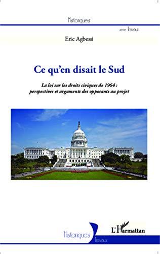 Ce qu'en disait le Sud : la loi sur les droits civiques de 1964 : perspectives et arguments des opposants au projet