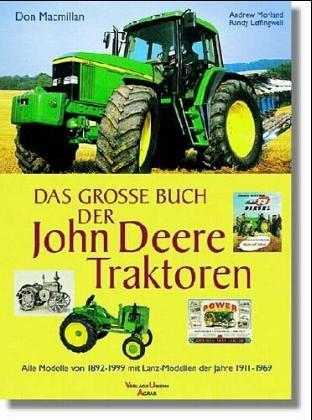 Das große Buch der John Deere Traktoren