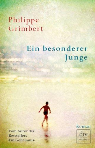 Ein besonderer Junge: Roman