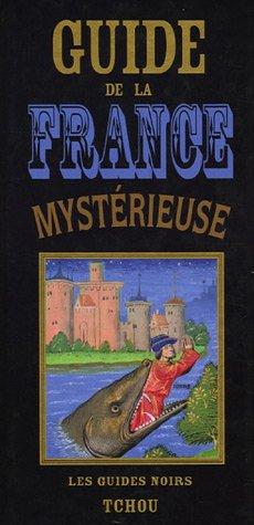 Guide de la France mystérieuse