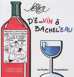 D'É...vin à Bachel'eau