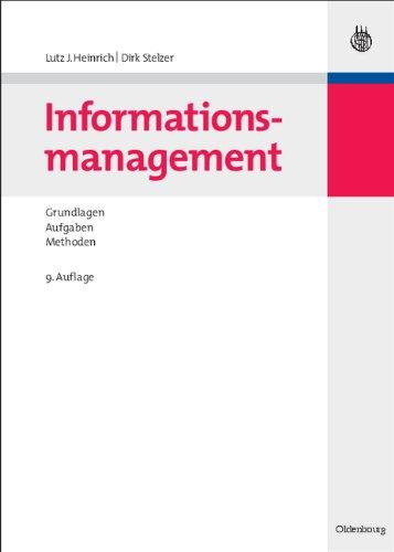 Informationsmanagement: Grundlagen, Aufgaben, Methoden