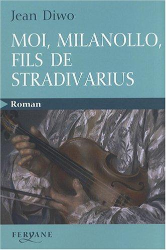 Moi, Milanollo, fils de Stradivarius