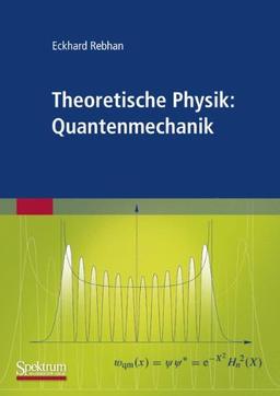 Theoretische Physik: Quantenmechanik