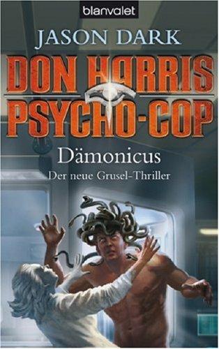 Don Harris, Psycho-Cop Dämonicus