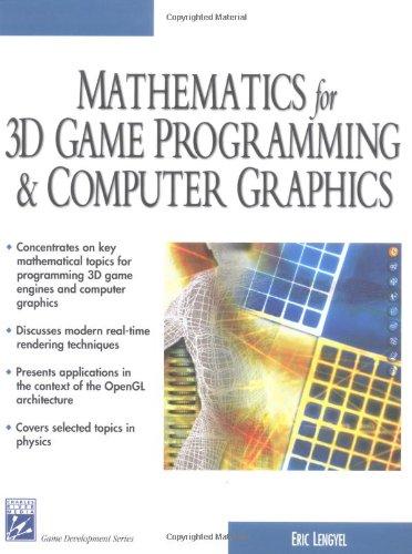 Mathematics for 3d Game Programming and Computer Graphics (Game Development Series)