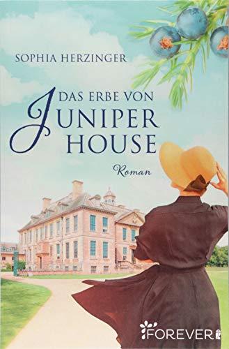 Das Erbe von Juniper House: Roman