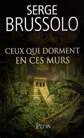 Ceux qui dorment en ces murs : thriller