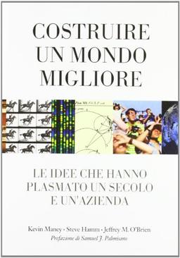 Costruire un mondo migliore