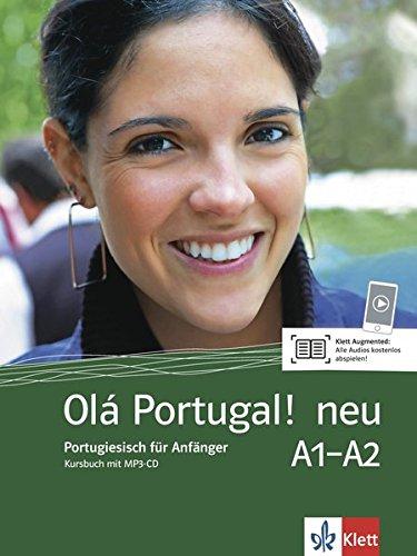 Olá Portugal ! neu A1-A2: Portugiesisch für Anfänger. Kursbuch + MP3-CD (Olá Portugal! neu / Portugiesisch für Anfänger)