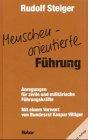 Menschenorientierte Führung: Anregungen für zivile und militärische Führungskräfte