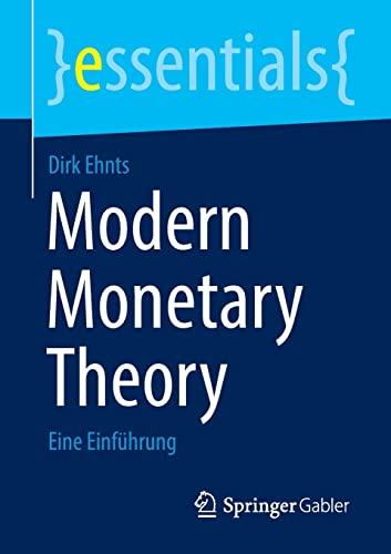 Modern Monetary Theory: Eine Einführung (essentials)