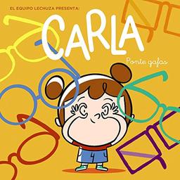 Carla, ponte gafas (PRIMEROS LECTORES - Carla)