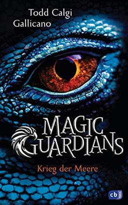 Magic Guardians - Krieg der Meere (Die Magic Guardians-Reihe, Band 2)