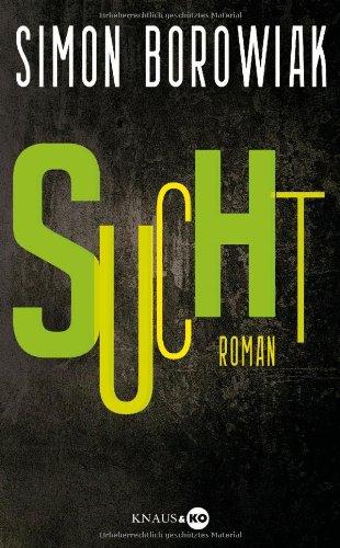 Sucht: Roman