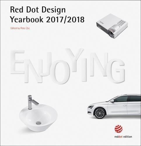 Enjoying 2017/2018: Red Dot Design Yearbook 2017/2018