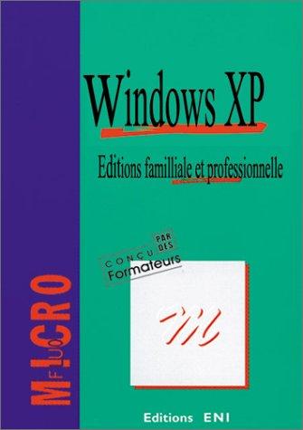 Windows XP : édition familiale et version professionnelle