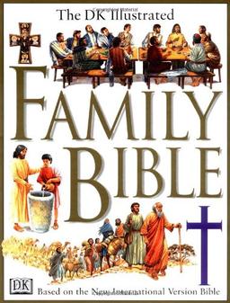 The DK Illustrated Family Bible