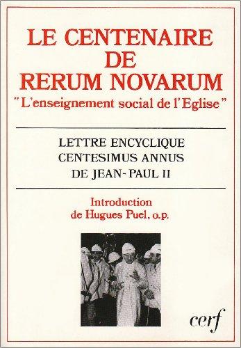 Le Centenaire de Rerum novarum : l'enseignement social de l'Eglise