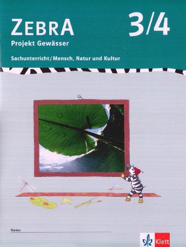 Zebra - Sachunterricht : 3./4. Schuljahr, Projektheft Gewässer