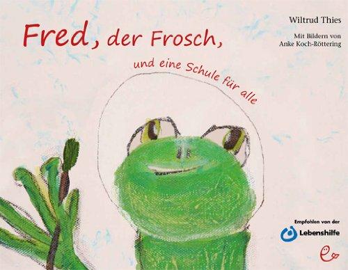 Fred, der Frosch, und eine Schule für alle