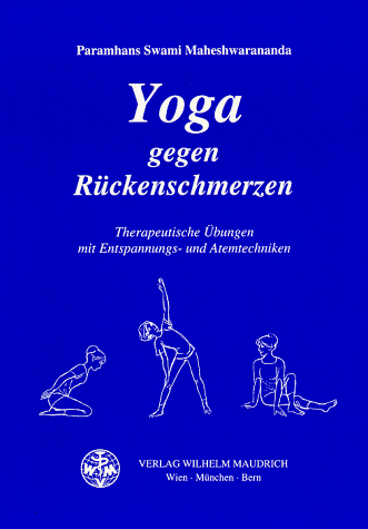 Yoga gegen Rückenschmerzen. Therapeutische Übungen mit Entspannungs- und Atemtechniken