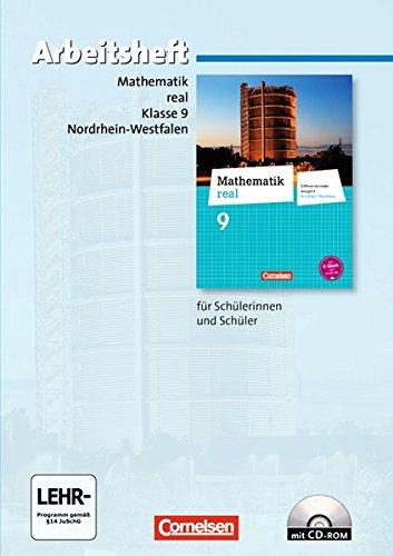 Mathematik real - Differenzierende Ausgabe Nordrhein-Westfalen: 9. Schuljahr - Arbeitsheft mit eingelegten Lösungen und CD-ROM