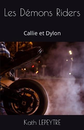 Les Démons Riders: Callie et Dylon